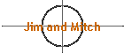 Jim and Mitch