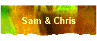 Sam & Chris