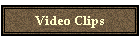 Video Clips